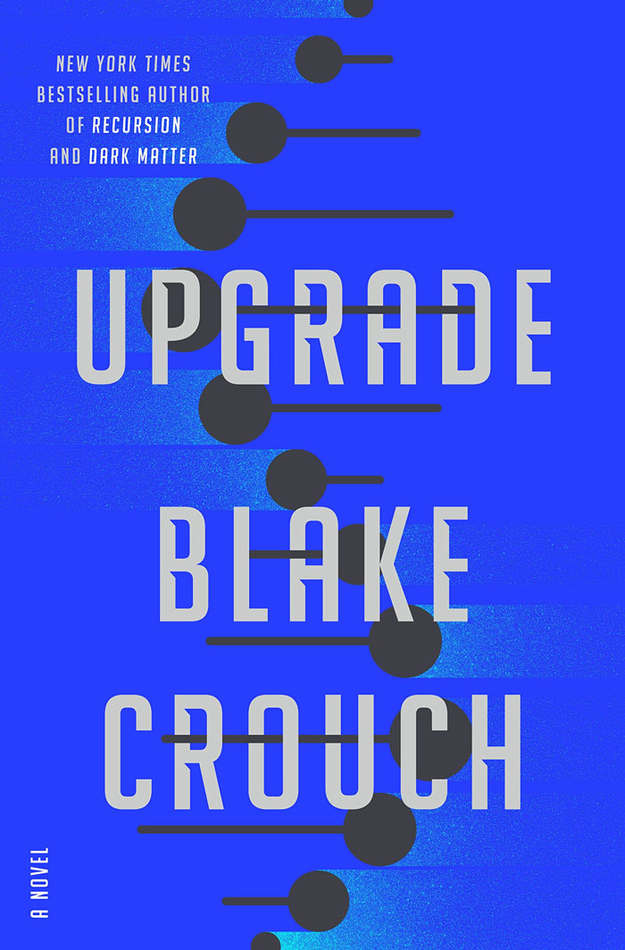 "Upgrade" By Blake Crouch