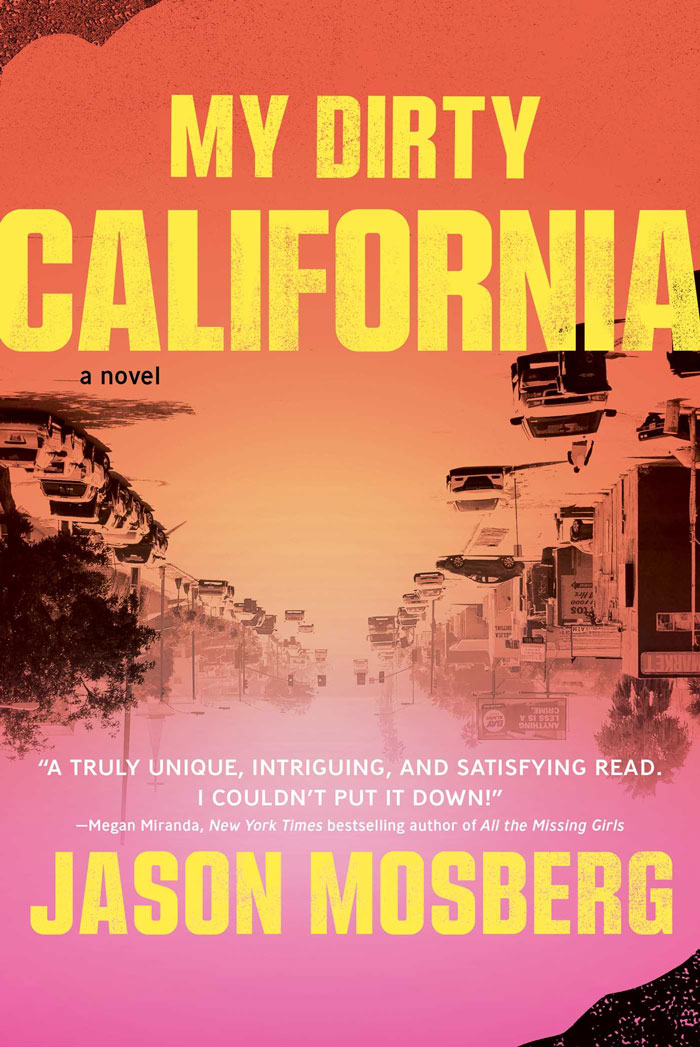 "My Dirty California" By Jason Mosberg