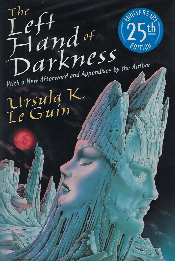 "The Left Hand Of Darkness" By Ursula K. Le Guin