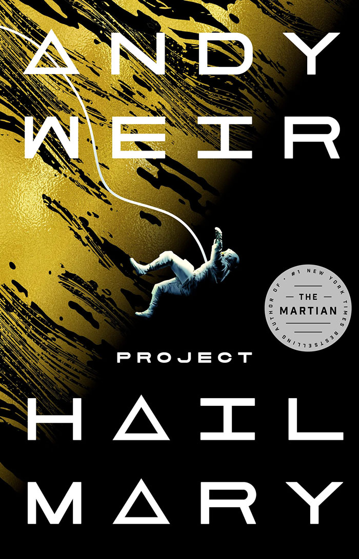 "Project Hail Mary" By Andy Weir