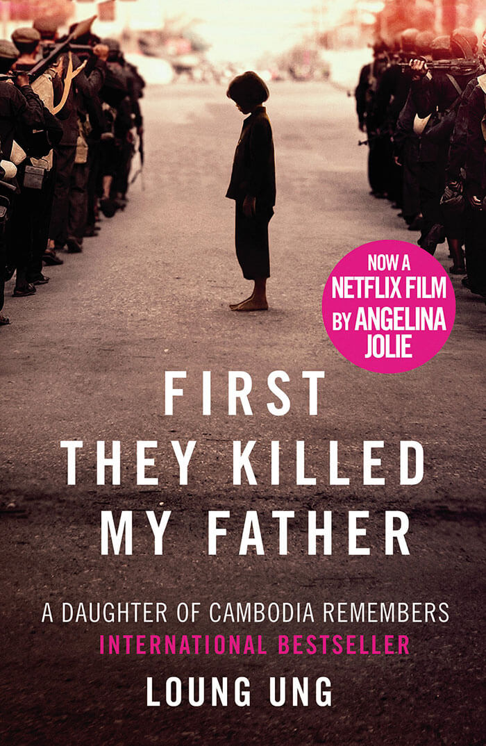 First They Killed My Father By Loung Ung