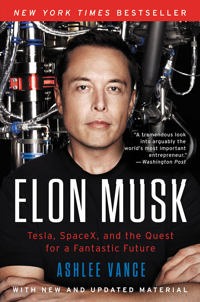 Elon Musk: Tesla, Spacex, And The Quest For A Fantastic Future By Ashlee Vance