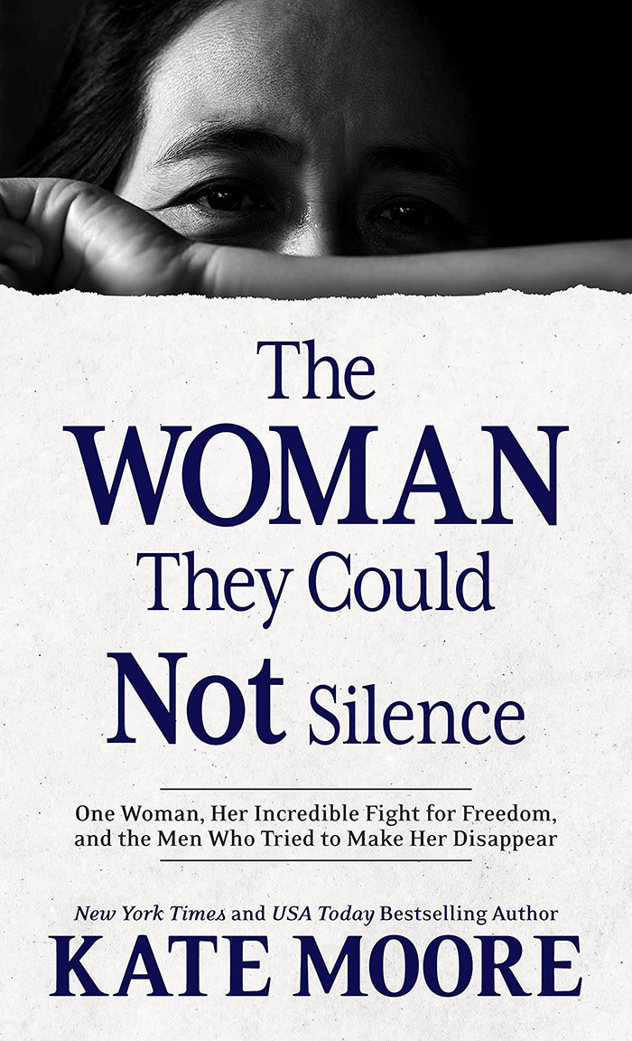 The Woman They Could Not Silence By Kate Moore