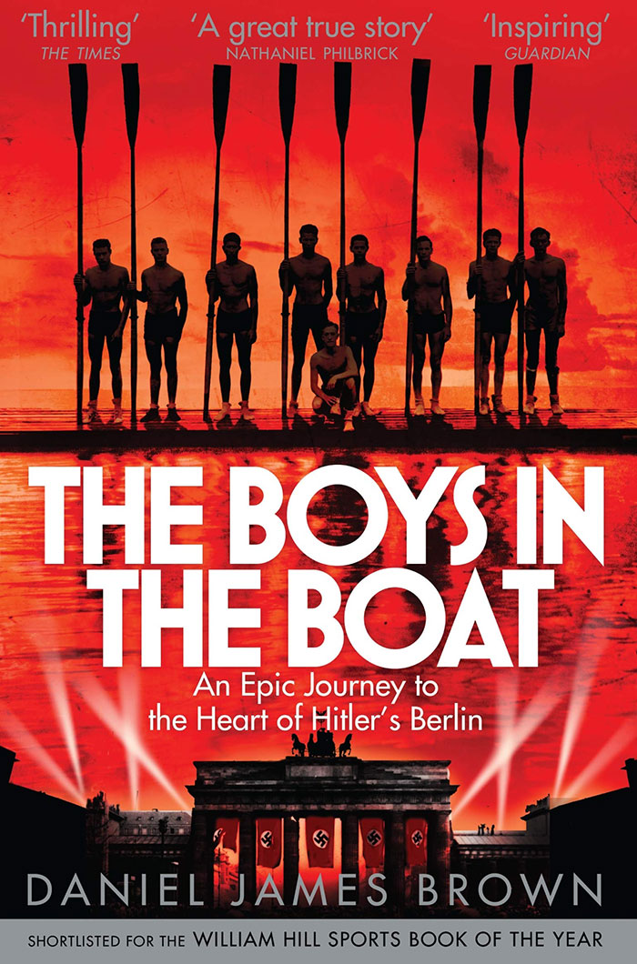 The Boys In The Boat By Daniel James Brown