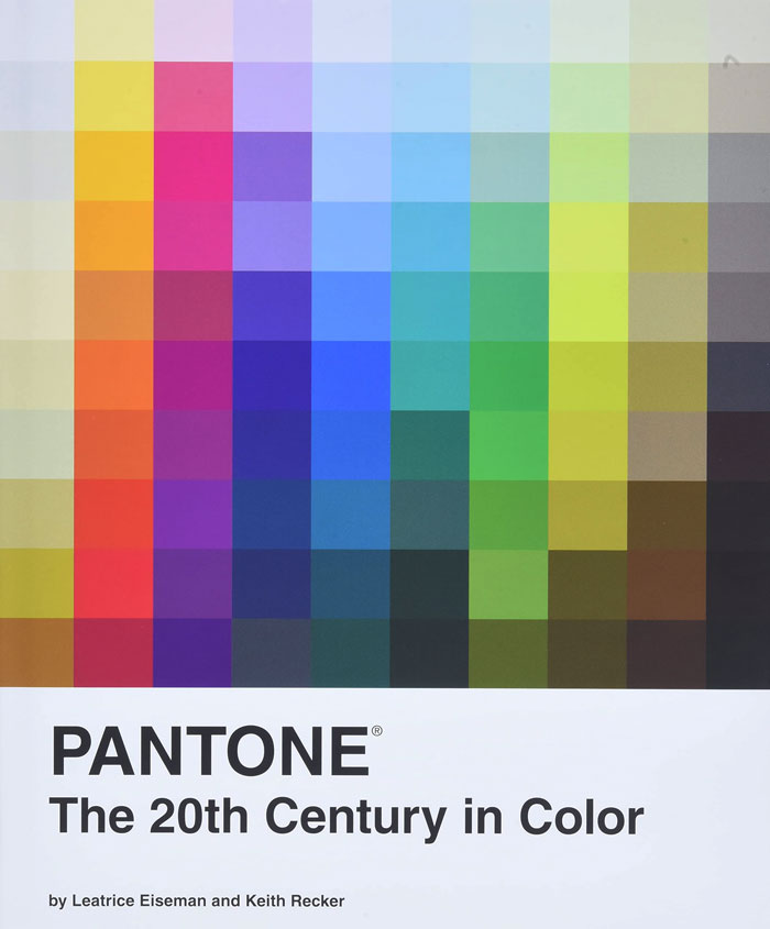 "Pantone: The Twentieth Century In Color" By Leatrice Eiseman And Keith Recker