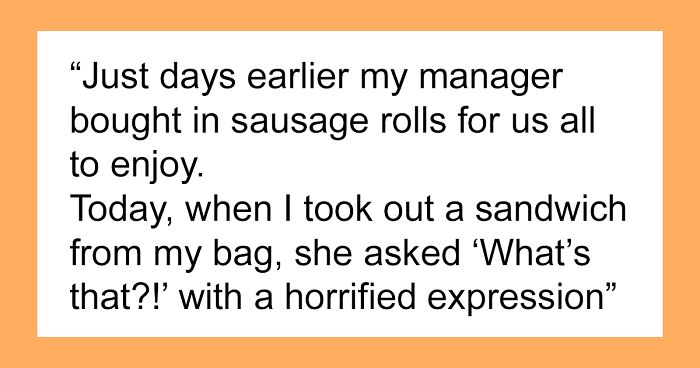 Office Worker Gets Berated Over A Sandwich, Can't Stomach Corporate Nonsense Anymore And Quits On The Spot