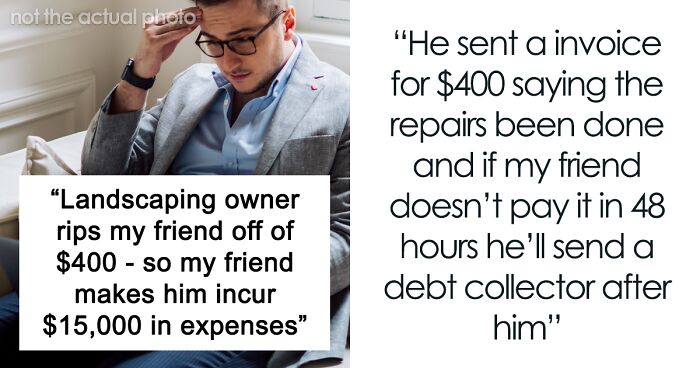 Guy Gets Ripped Off $400, Figures Out A Way To Get Back At Swindler, Makes Him Pay $15,000