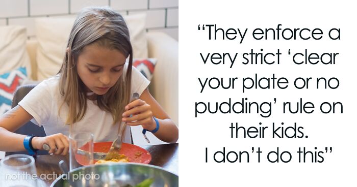 “Clean Your Plate Or No Dessert”: Mom Is Angry At Friend For Trying To Enforce An Outdated Parenting Rule While Staying At Her House