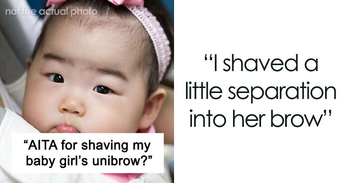 Father Finds Out Mom Shaved Off Daughter's 'Very Thick Unibrow' Without Telling Him First, Takes Parental Drama Online