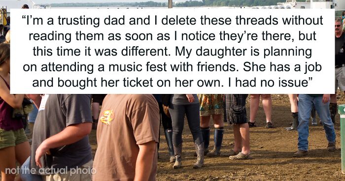 “AITA For Not Letting Daughter Go To Music Festival After I Accidentally Saw Her Texts?”