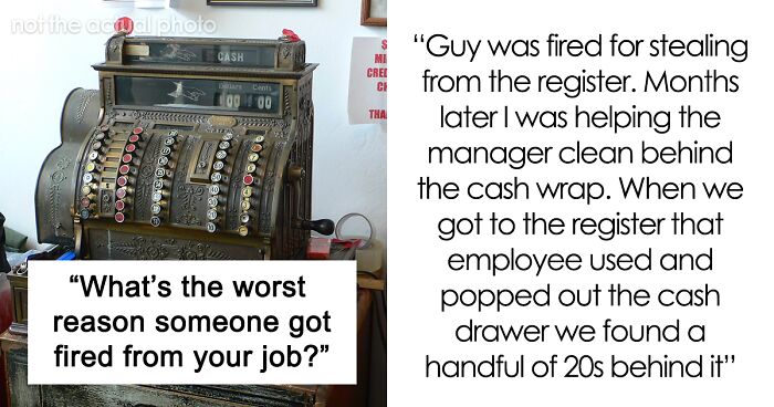 Folks Online List 30 Of The Worst Reasons People Got Fired From Their Jobs, And They Range From Legit To Wild