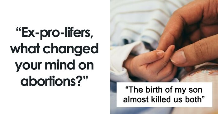 People Who Changed Their Minds About Being Pro-Life Explain What Lead Them To It