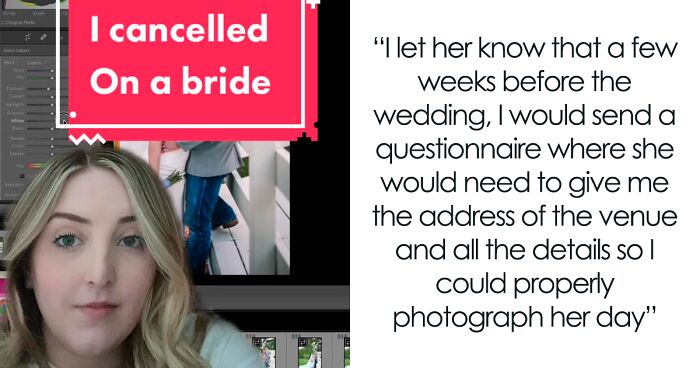 Wedding Photographer Wonders If She's Wrong For Leaving Bride Without Photographer After Breaching Her Contract And Keeping The Deposit