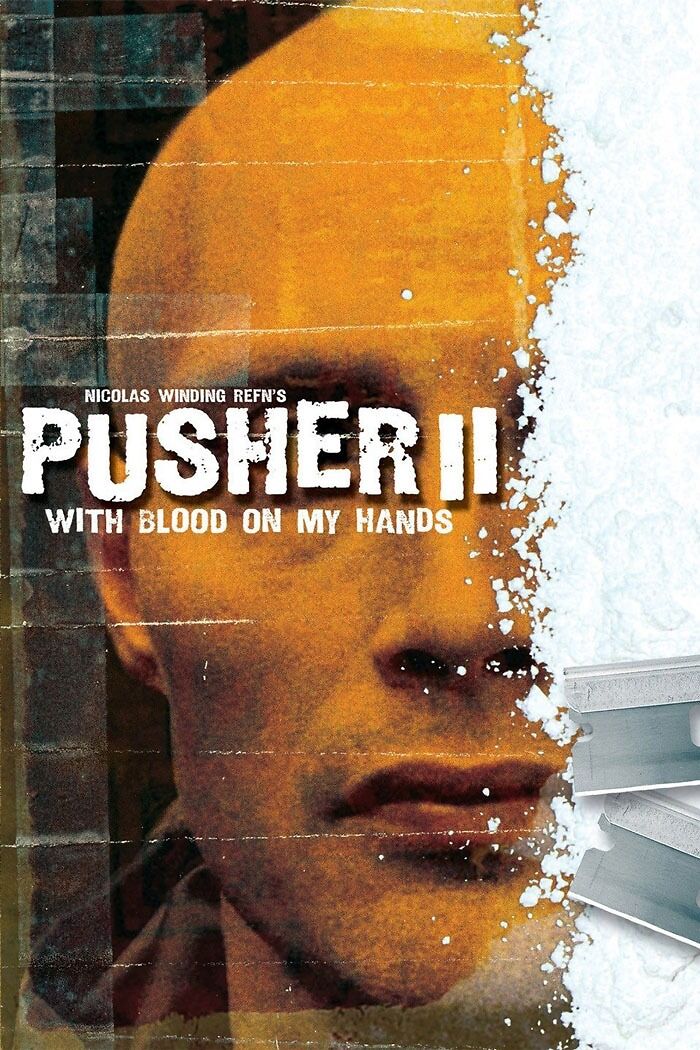 Pusher II : With Blood On My Hands