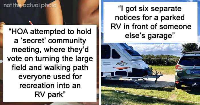 People Whose Lives Were Made Much More Difficult By Their HOA Share 62 Wild Stories