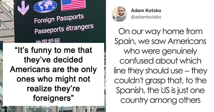 People Claim Americans Can Be Oblivious To The Fact That They Are Foreigners When Traveling, Share 22 Stories