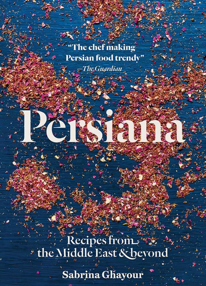 "Persiana: Recipes From The Middle East & Beyond" By Sabrina Ghayour And Liz Haarala Hamilton