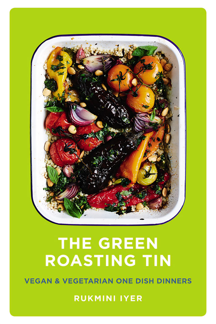 "The Green Roasting Tin" By Rukmini Iyer