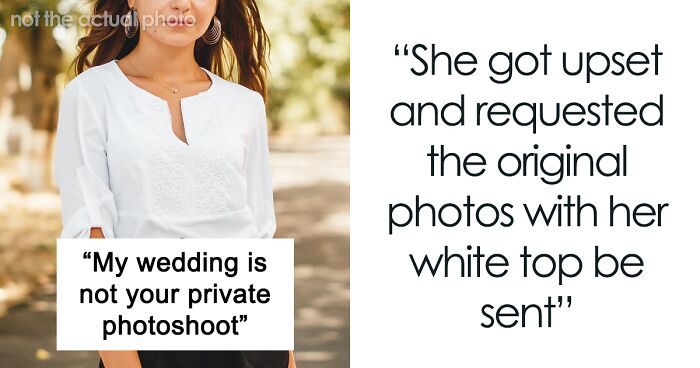 Bride Photoshops Sister-In-Law's White Top, She Gets Really Mad At Her And Asks For The Originals