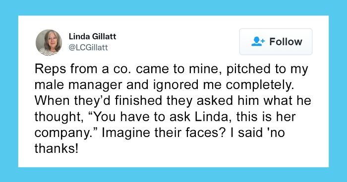 56 Women Prove That Sexism Still Exists At Work By Sharing Their Experiences