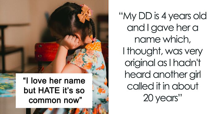 Mom Hates That The Name She Gave Her Daughter Is 'So Common' Now, Asks If It's Unreasonable To Change It At 4 Years Old