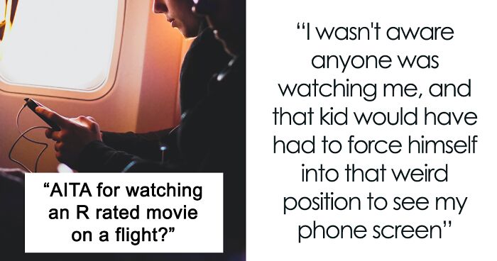 Mom Yells At Airplane Passenger For Making Her Kid Cry Because He Saw A Scene From An R-Rated Movie He Was Watching