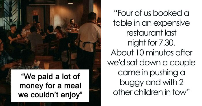 Woman Says Her Dinner At An Expensive Restaurant Was Ruined By Another Guest's Noisy Kids, Claims Restaurants Should Have A Policy Change