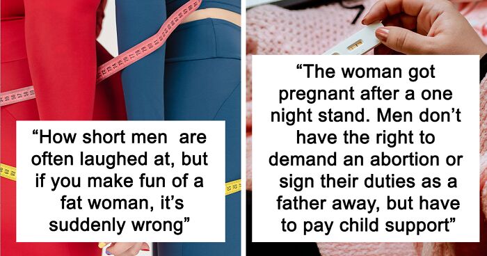 65 People Are Sharing What Double Standards In Our Society They’re Tired Of Hearing