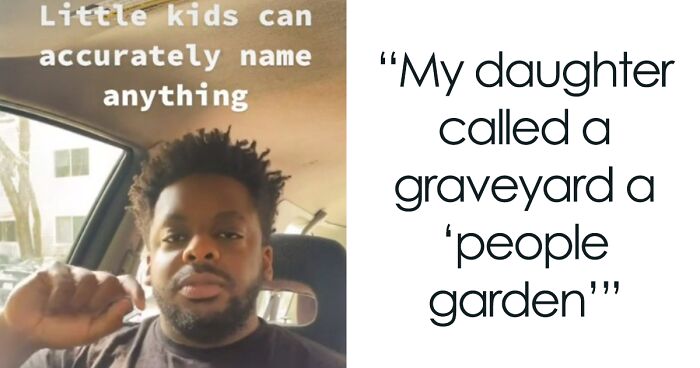 90 Times Kids Hilariously Renamed Things And Made Them Sound Way Better