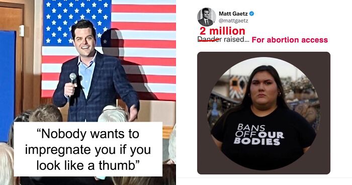 This 19 Y.O. Woman Who Gets Publicly Shamed By Congressman Matt Gaetz Uses The Attention To Raise $2.2M In Abortion Funds