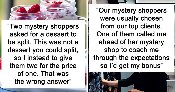 49 Wild Stories That Illustrate What It’s Like Being A Mystery Shopper Or Getting A Secret Visit From One