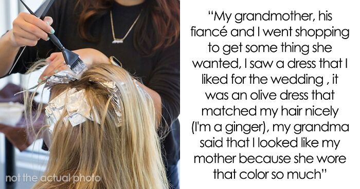 Woman Upset Her Fiancé's Daughter Refuses To Dye Her Hair So People Will Stop Telling Her How Much She Looks Like Her Mom