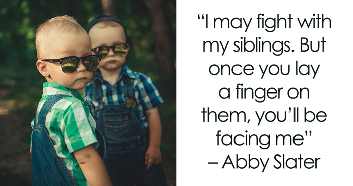 157 Sibling Quotes That Are A Real Celebration Of Brothers & Sisters