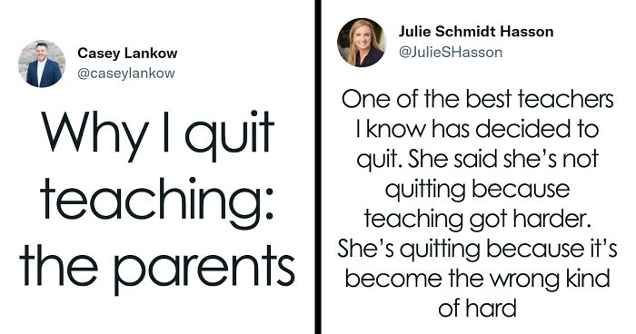 30 Tweets From Current Or Ex Teachers Or People Who Know Them, Pointing Out Why Educators Are Quitting Teaching Altogether