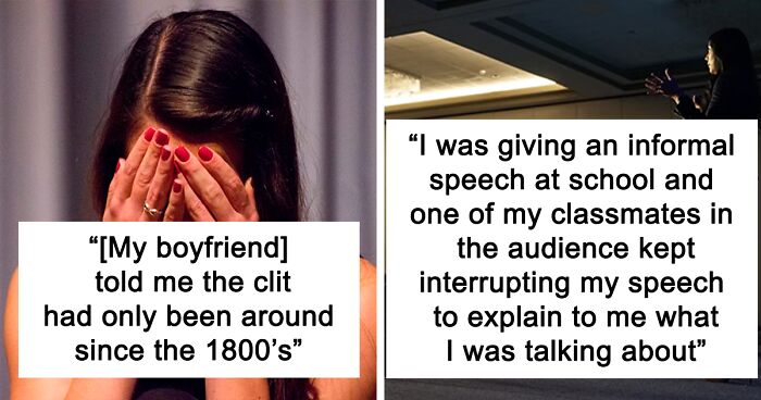 Women Are Sharing 85 Annoying Experiences Of Mansplaining