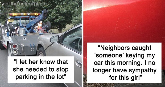 Woman's Neighbor Moves Out But Keeps Parking In Old Spot, Leaves No Place For Woman To Park, So She Tows The Car And Drama Ensues