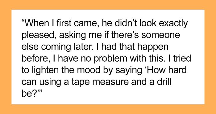 “I Just Lost It”: Woodworker Of 8 Years Goes Off On Sexist Client After He Repeatedly Questioned Her Professionalism