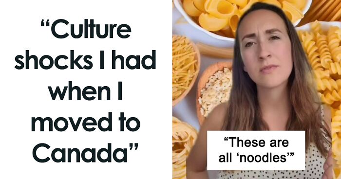 British Woman Is Sharing Culture Shocks After Moving To Canada, And Here Are 20 Of The Most Surprising Ones