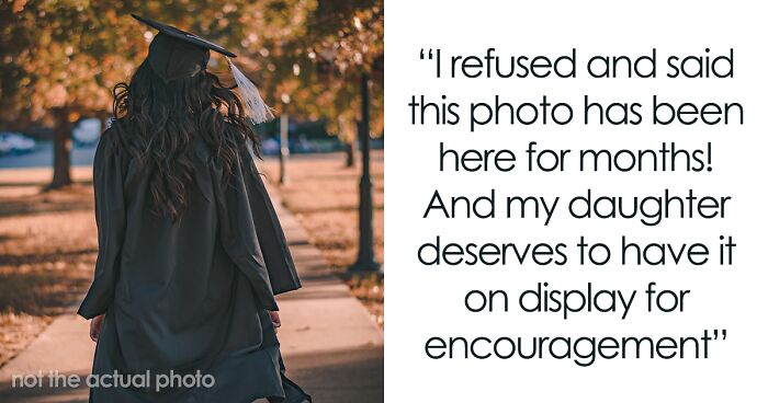 “He Says It’s Disrespectful To Him”: Husband Demands Having Just His Grad Photo Hung On The Wall, Replacing That Of This Stepdaughter