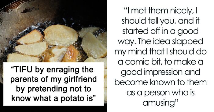 “I Had To Commit 100% At This Point”: Guy Explains How He Ruined His Romantic Relationship By Pretending Not To Know What A Potato Is