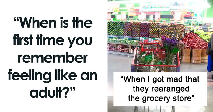 41 Times People Were Hit With The Realization That They Are Adults, As Shared By Folks On This Online Group