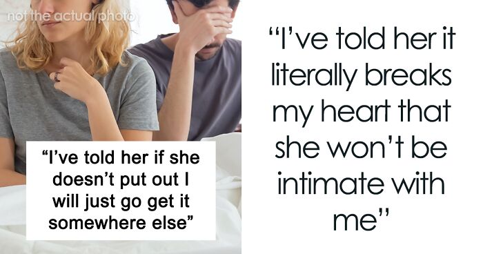 Marital Drama Ensues After Husband Can No Longer Tolerate His Wife Being Uninterested In Their Intimate Life, And The Internet Has Mixed Opinions About It