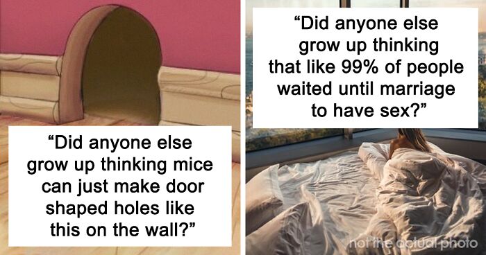 94 Things Most People Thought Were True Growing Up That Are Ridiculously Funny Now