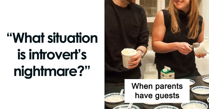 Introverted And Anxious People Reveal That These 37 Situations Are A Nightmare For Them