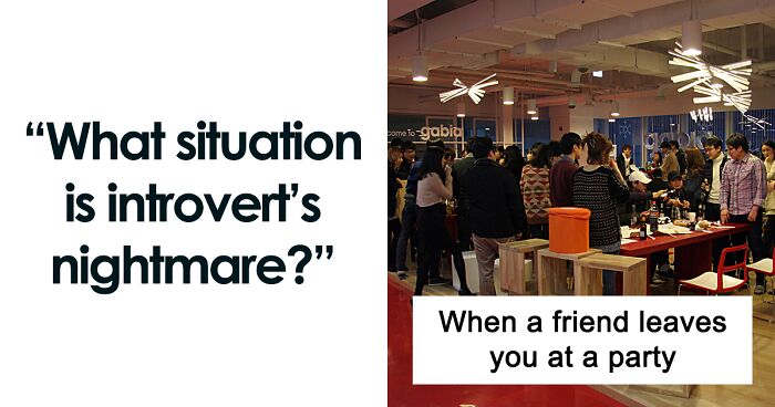 Introverted And Anxious People Reveal That These 30 Situations Are A Nightmare For Them