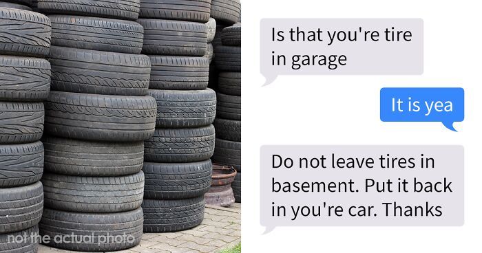 People Online Find This Landlord’s Request To Not Keep Tires In Garage Because He Doesn’t Want To See Them There Funny And Ridiculous