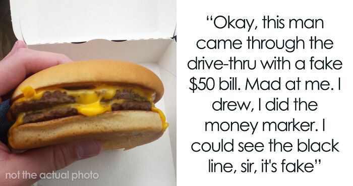 Not Only Does This Customer Try To Pay With A Fake $50 Bill, But Berates The McDonald’s Worker Who Doesn’t Accept It