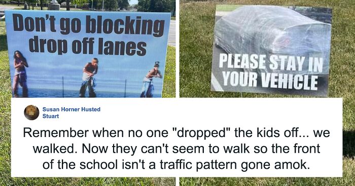 School Encourages Parents To Drive Off After They Bring Their Children To School With Funny Signs Inspired By Pop Culture