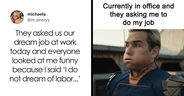 82 Hilarious And Honest Tweets That Show What People Really Think About Their Jobs