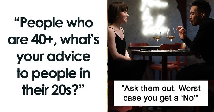 80 Pieces Of Advice For Youngbloods In Their 20s, As Told By 40-Year-Olds